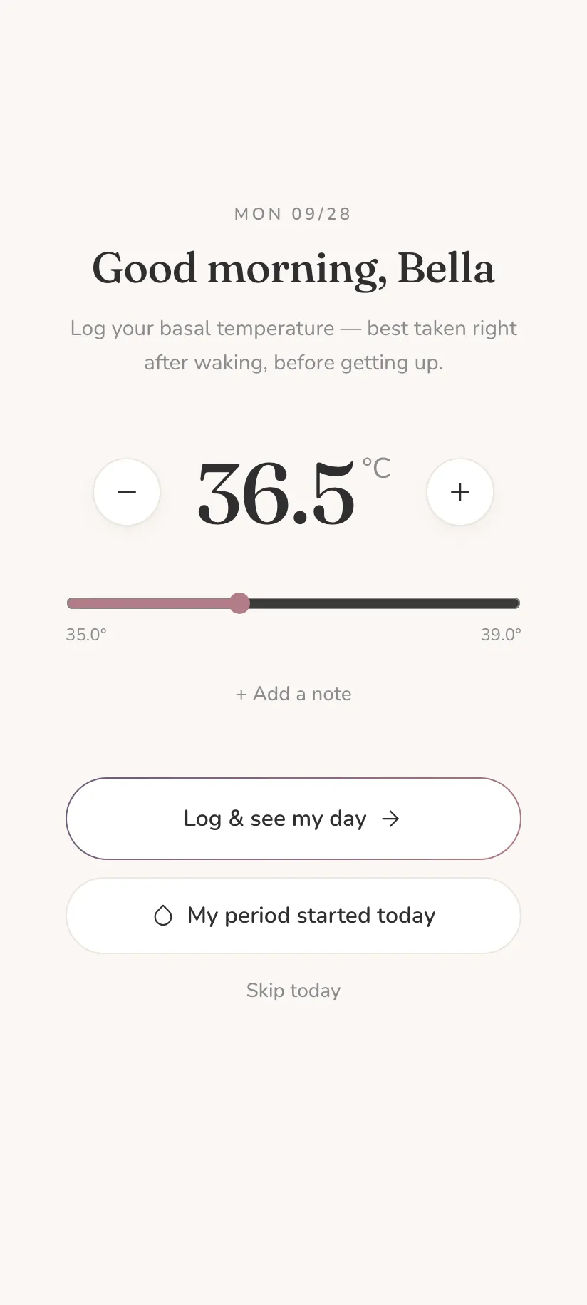 The morning screen: "Good morning", a large temperature reading with plus and minus buttons, and a "Log & see my day" button.